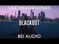 Jaden - Blackout (8D audio) 🎧