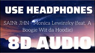 SAINt JHN - Monica Lewinsky (feat. A Boogie Wit da Hoodie) (8D USE HEADPHONES)🎧 Resimi