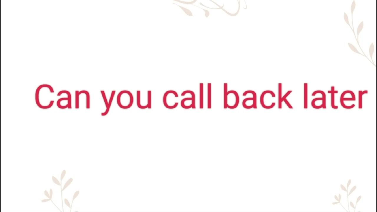 can-you-call-back-later-ka-hindi-or-english-meaning-t-canyoucallback