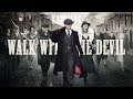 Karliene - Walk with the Devil - A Peaky Blinders Fan Song
