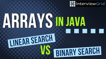 Arrays In Java - Linear Search vs Binary Search