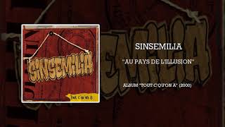 SINSEMILIA - Au pays de l'illusion