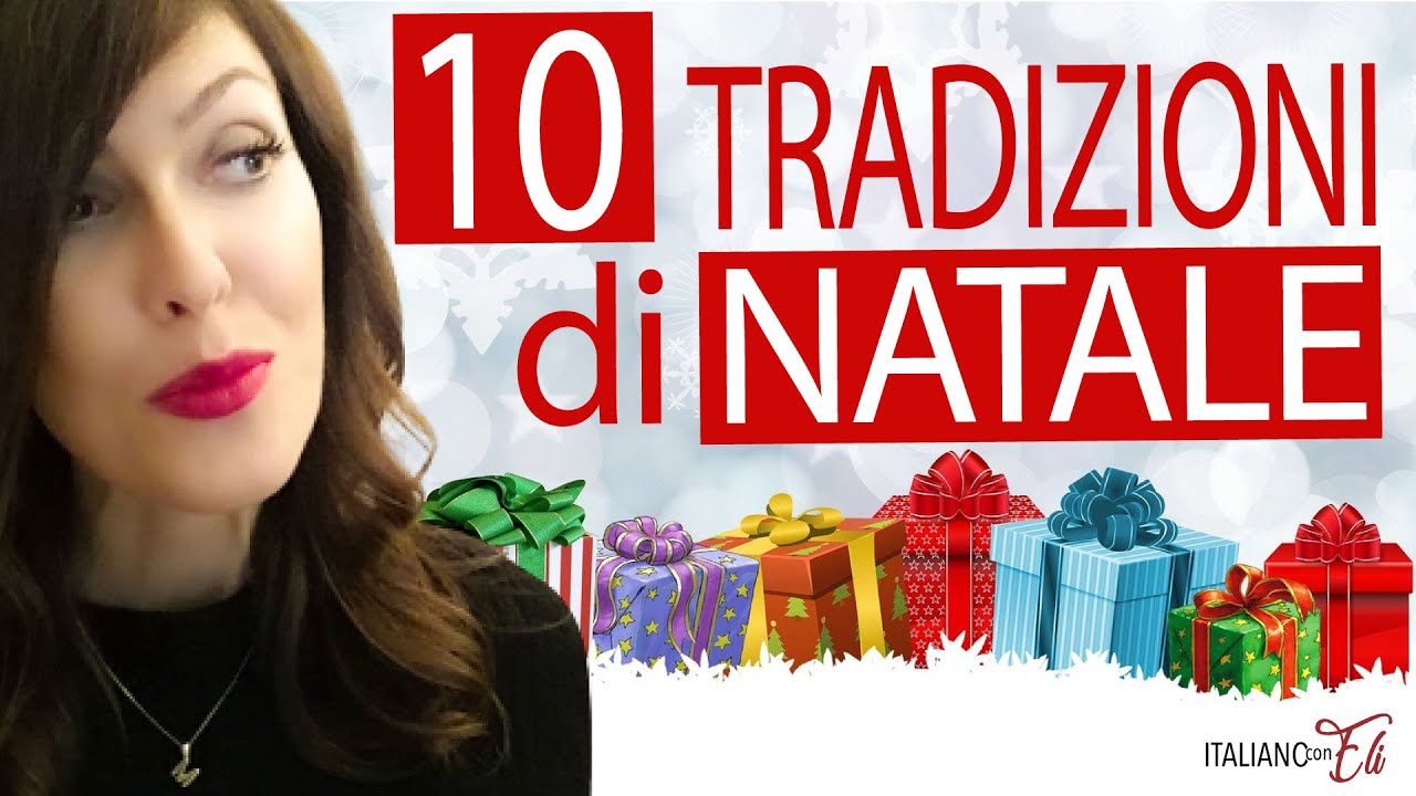 10 Italian CHRISTMAS TRADITIONS 🎄 NATALE in Italia TRADIZIONI YouTube