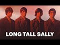 Miniature de la vidéo de la chanson Long Tall Sally