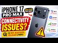 iPhone 17 Pro Max Connectivity Issues? FIX Them NOW!
