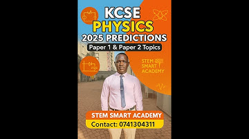 KCSE PHYSICS 2025 PREDICTIONS | PAPER 1 & 2 TOPICAL INSIGHTS