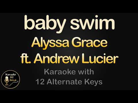 Miniatura do vídeo de Alyssa Grace, Andrew Lucier - baby swim Karaoke Instrumental Lower Higher Male Female &
