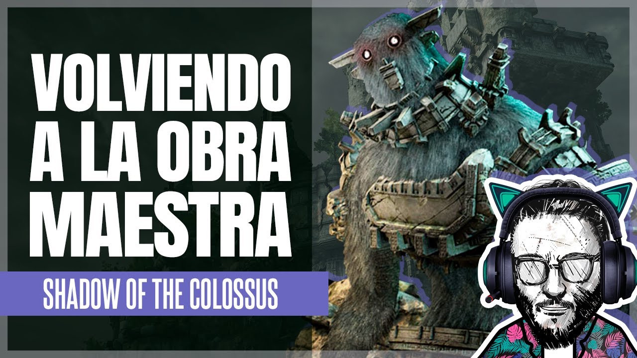 Jugando un CLÁSICO ATEMPORAL - Shadow of the Colossus