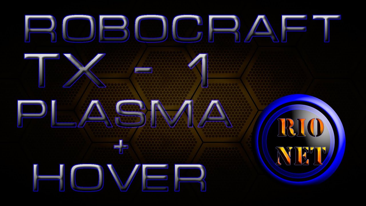 Robocraft Мега бот ховер + плазма