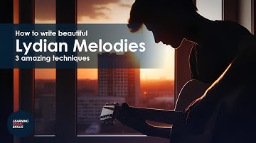 3 Essential Lydian Melody Techniques | The Most Beautiful Scale in Music