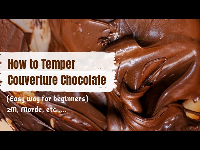 Tempering dark chocolate couverture (traditional method) - Recipe with  images - Meilleur du Chef