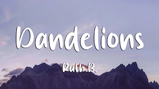 Ruth B. - Dandelions (Lyrics)