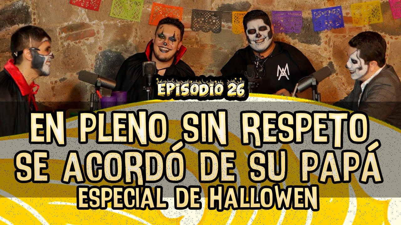 Ep. 26 - ESPECIAL HALLOWEEN - en pleno SIN RESPETO, se ACORDÓ de su PAPÁ 💔 - 💦 EL MINGITORIO PODCAST