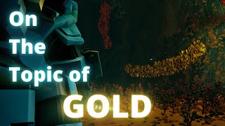 ON THE TOPIC OF GOLD | DEEP ROCK GALACTIC