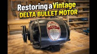 RESTORING a VINTAGE DELTA BULLET MOTOR | Complete Tear-Down & Revival!