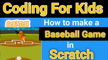 Coding for Kids | How to make a Baseball or cricket Game in Scratch | Scratch Easy tutorial for kids