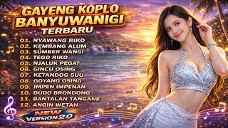 Koplo Gayeng Banyuwangi Terbaru  Nyawang Riko 30 Album Fypcocok Buat Teman Kerja Setiap Hari