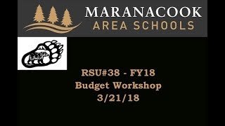RSU#38 - FY19 Budget Workshop 3/21/18