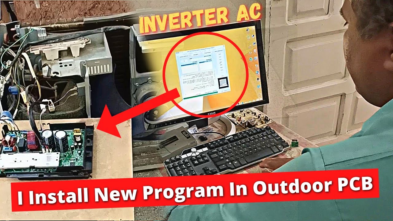 Programming Inverter AC Outdoor PCB Data With New One To Fix Errors