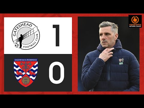 Gateshead Dagenham & Red. Goals And Highlights