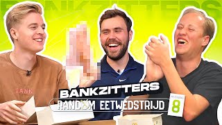 BANKZITTERS RANDOM EETWEDSTRIJD #8