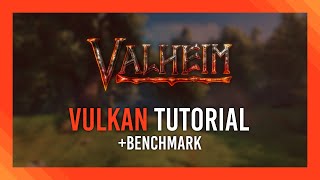 Vulkan: FREE FPS Boost for Valheim | Guide   Benchmark