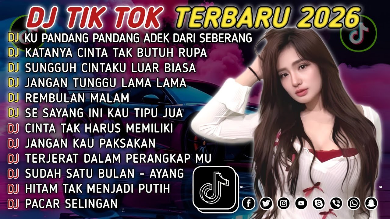 DJ TIKTOK TERBARU 2026 || DJ CINTA DARI SEBERANG 🎵 DJ KATANYA CINTA TAK BUTUH RUPA 🎵 FULL ALBUM❗❗