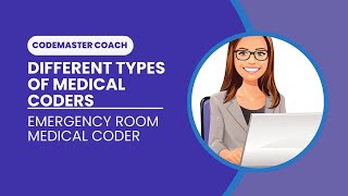 Different Types of Medical Coders:  Emergency Room