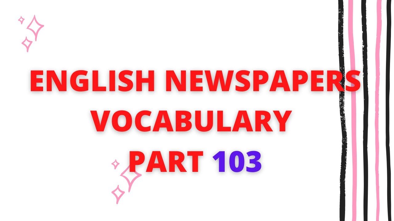 Learn English Newspaper Words Meaning In Tamil Part 103 Https Midobay Com Learn English N Learn English English Newspapers Learn English Vocabulary