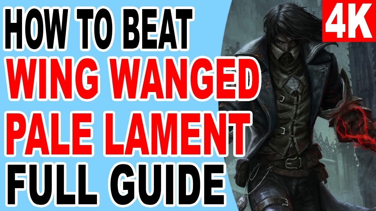 How to Beat Winged Pale Lament - The Last Faith