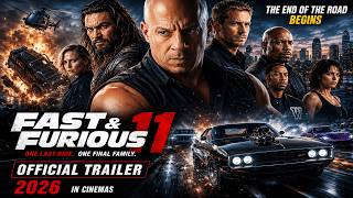 Fast & Furious 11 Official Trailer (2026) | Vin Diesel Returns With Explosive Action!