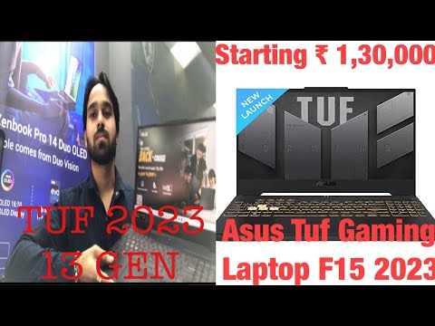 Asus Tuf Gaming F15 (FX507) 2023 13th gen up to i9-13900H RTX4060 starting ₹ 1,30,000 #Niraj #asus