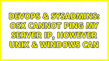 DevOps & SysAdmins: OSX cannot ping my server IP, however unix & windows can (2 Solutions!!)