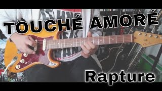 Touché Amoré - Rapture (Guitar Cover)