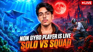 🔥NON GYRO PLAYER IS LIVE WITH 20+ KD CONQUEROR LOBBY - SOLO VS SQUAD - BGMI LIVE