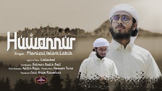 Huwannur | New arabic nasheed ( هو النور ) - Labib