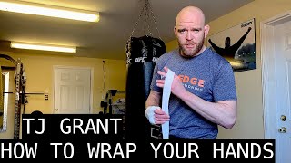 TJ Grant - How to Wrap Your Hands