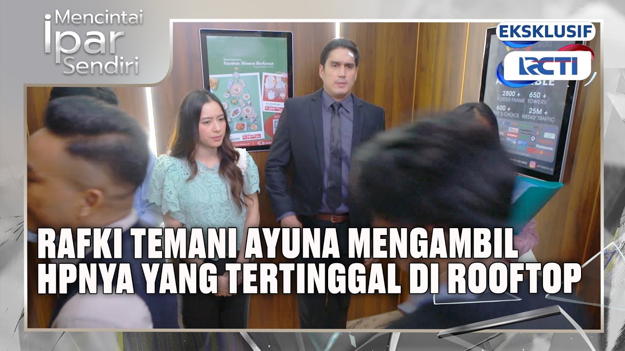#eps12 Rafki Temani Ayuna Ambil HP yang Tertinggal di Rooftop | Mencintai Ipar Sendiri
