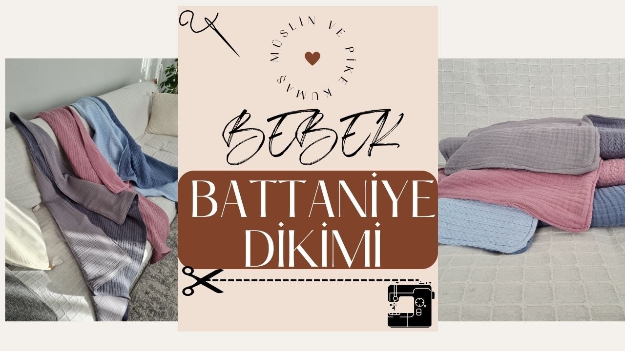 Bebek Battaniyesi Dikimi - Müslin ve Pike Kumaş ile Bebek Battaniyesi Dikme - Baby Blanket Sewing