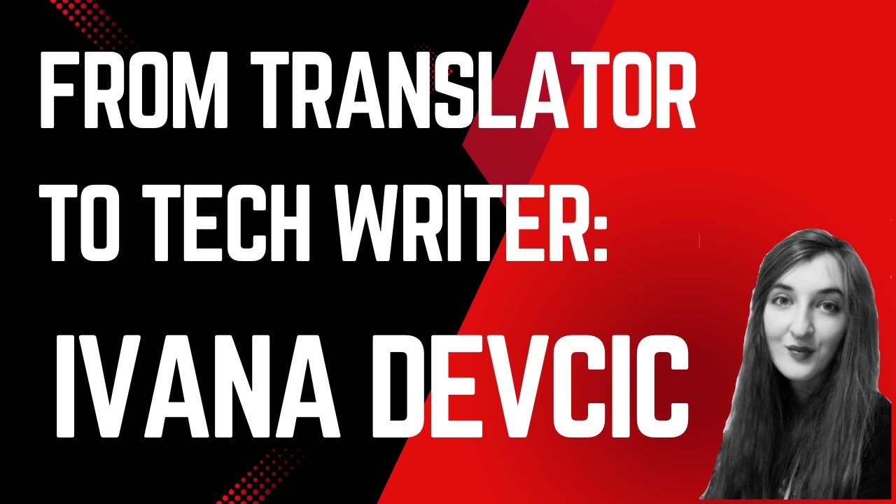 How a Translator Became a Cybersecurity Tech Writer — Ivana Devcic Interview