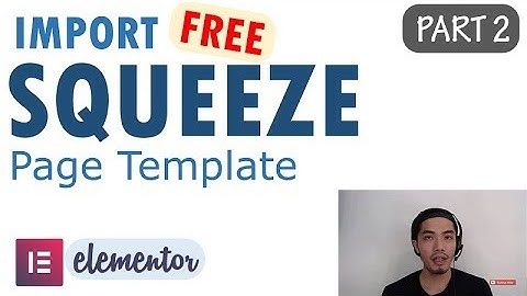 Free Squeeze Page! [Elementor Plugin Part 2]