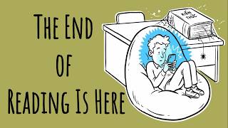 The End of Reading Is Here