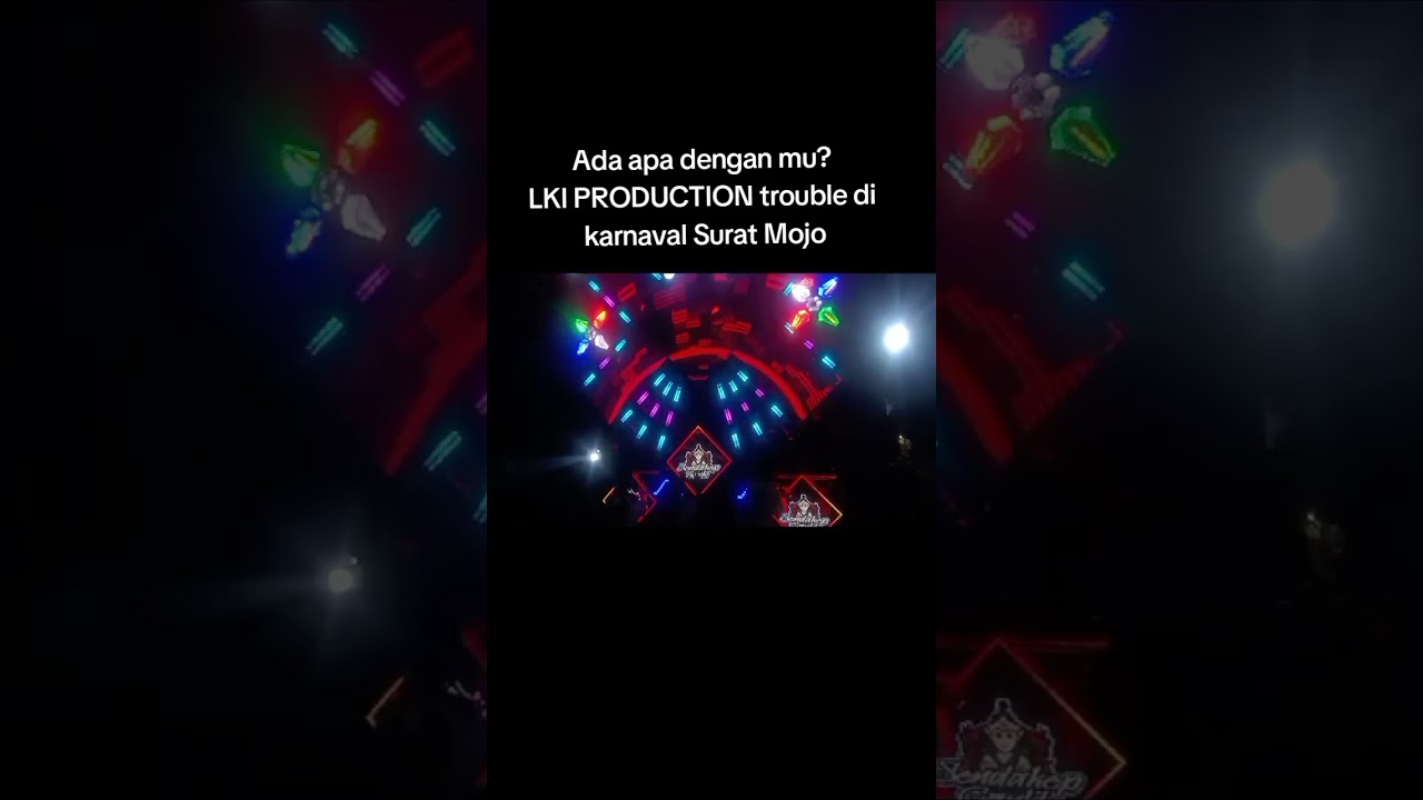 LKI PRODUCTION trouble di karnaval Surat Mojo.. Karnaval Sound System 