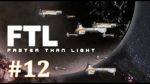 FTL: Faster Than Light - EP12 Gameplay