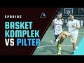 BASKET KOMPLEK vs PILTER | Fun Game Ala-Ala Eks Pemain Tim Kejurnas U18 dan  U16