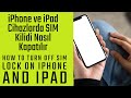 iPhone ve iPad Cihazlarda SIM Kilidi Nasıl Kapatılır, How to Turn off SIM Lock on iPhone and iPad