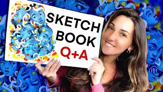 SKETCHBOOK Q&A: Inspirations, Fear of Failure, Art School + Tips!