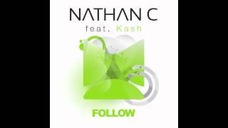Nathan C featuring Kash - Follow (Maquina Music)