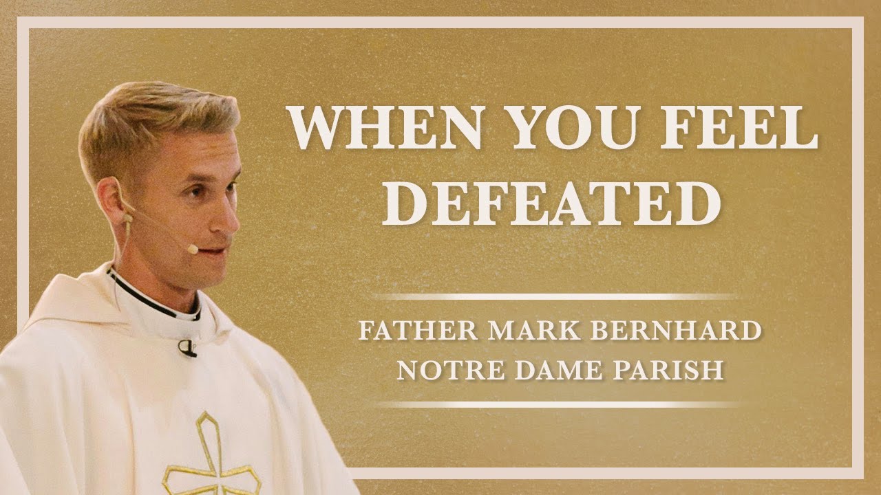 When You Feel Defeated