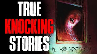 5 True Scary Knocking Horror Stories